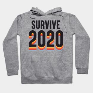 Survive 2020 Hoodie